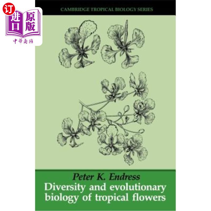 海外直订Diversity and Evolutionary Biology of Tropical Flowers 热带花卉的多样性与进化生物学