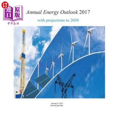 海外直订Annual Energy Outlook 2017 with projections to 2050 2017年度能源展望，预测到2050年