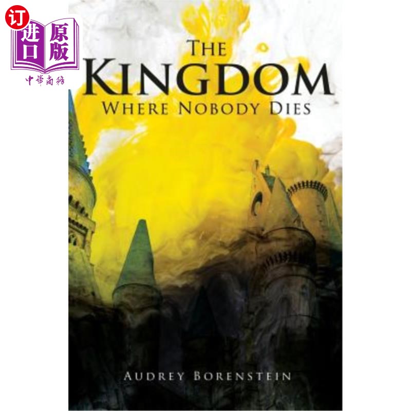 海外直订The Kingdom Where Nobody Dies 《无人死亡的王国》