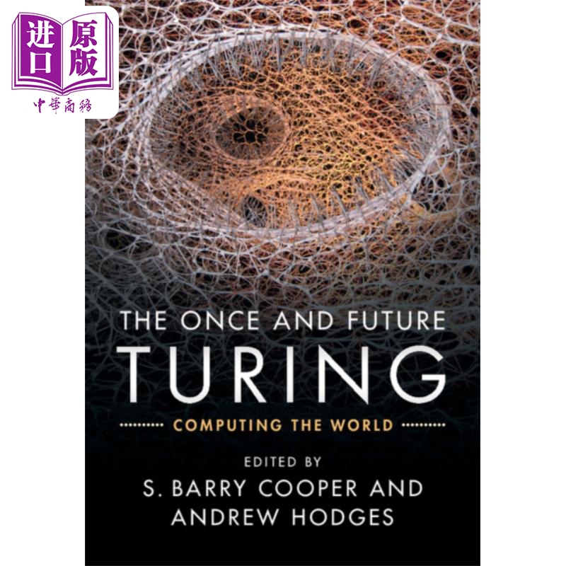 现货 曾经和未来的图灵：计算世界 英文原版 The Once and Future Turing S. Barry Cooper【中商原版】