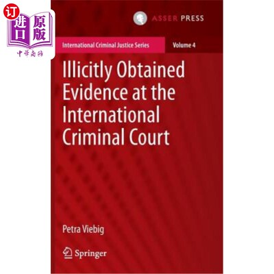 海外直订Illicitly Obtained Evidence at the International Criminal Court 在国际刑事法院非法获取证据