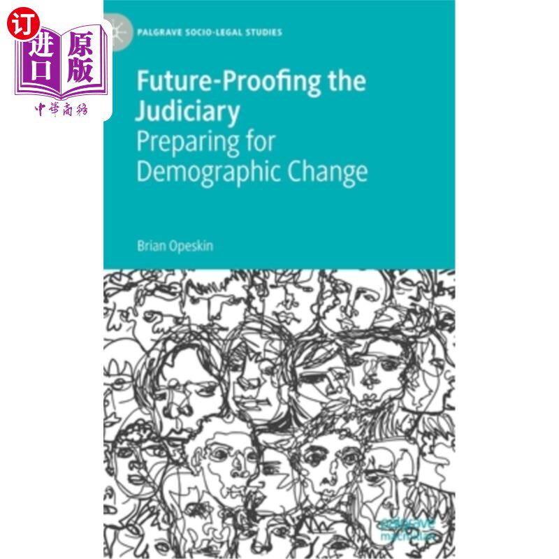 海外直订Future-Proofing the Judiciary: Preparing for Demographic Change 未来的司法:为人口变化做准备