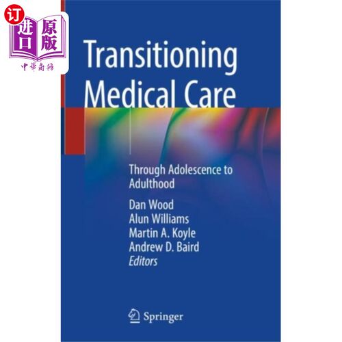 海外直订医药图书Transitioning Medical Care 过渡医疗护理