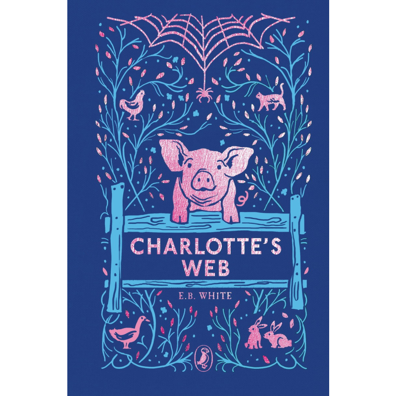 预售 纽伯瑞 夏洛的网 海雀布纹经典 夏洛特的网Puffin Clothbound Classics Charlottes Web英文原版布装收藏版本儿童文学【中商?