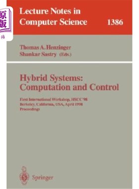 海外直订Hybrid Systems: Computation and Control: First International Workshop, Hscc'98,  混合系统：计算与控制：第一