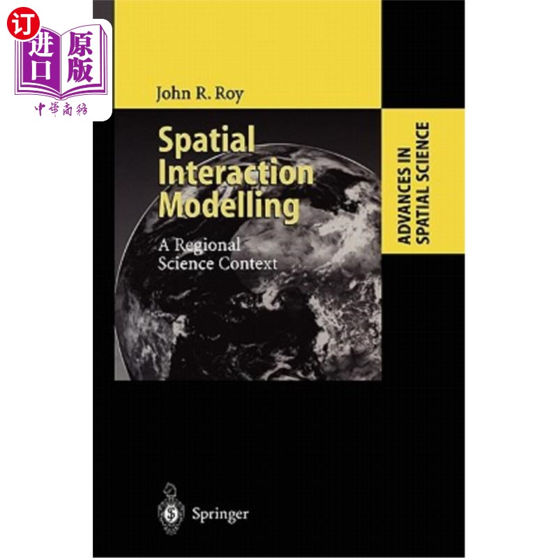 海外直订Spatial Interaction Modelling: A Regional Science Context 区域科学背景下的空间交互建模
