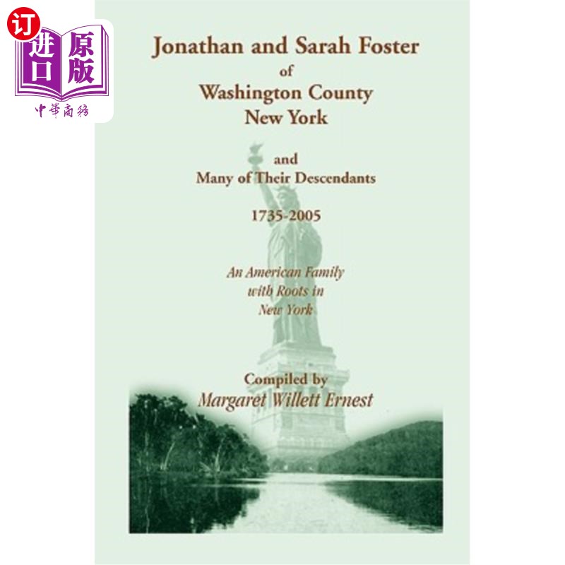 海外直订Jonathan and Sarah Foster of Washington County, New York, and Many of Their Desc 1735-2005年