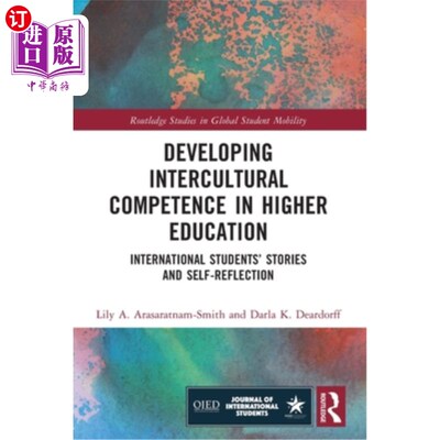 海外直订Developing Intercultural Competence in Higher Education: International Students' 在高等教育中培养跨文化能力