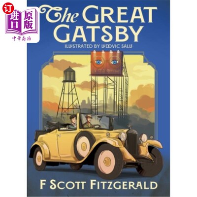 海外直订The Great Gatsby: Illustrated by Ludovic Salle 《了不起的盖茨比》：卢多维奇·萨尔插图