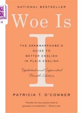 海外直订Woe Is I: The Grammarphobe's Guide to Better English in Plain English (Fourth Ed 《我有祸了：语法恐惧症简明