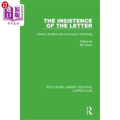 海外直订The Insistence of the Letter: Literacy Studies and Curriculum Theorizing 信的坚持:素养研究与课程理论化