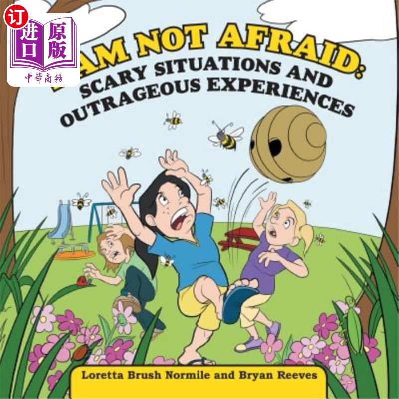 海外直订I Am Not Afraid: Scary Situations and Outrageous Experiences 我不怕：可怕的情况和离谱的经历