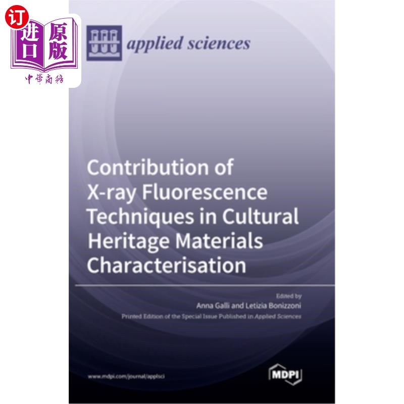 海外直订Contribution of X-ray Fluorescence Techniques in Cultural Heritage Materials Cha x射线荧光技术在文物鉴定中