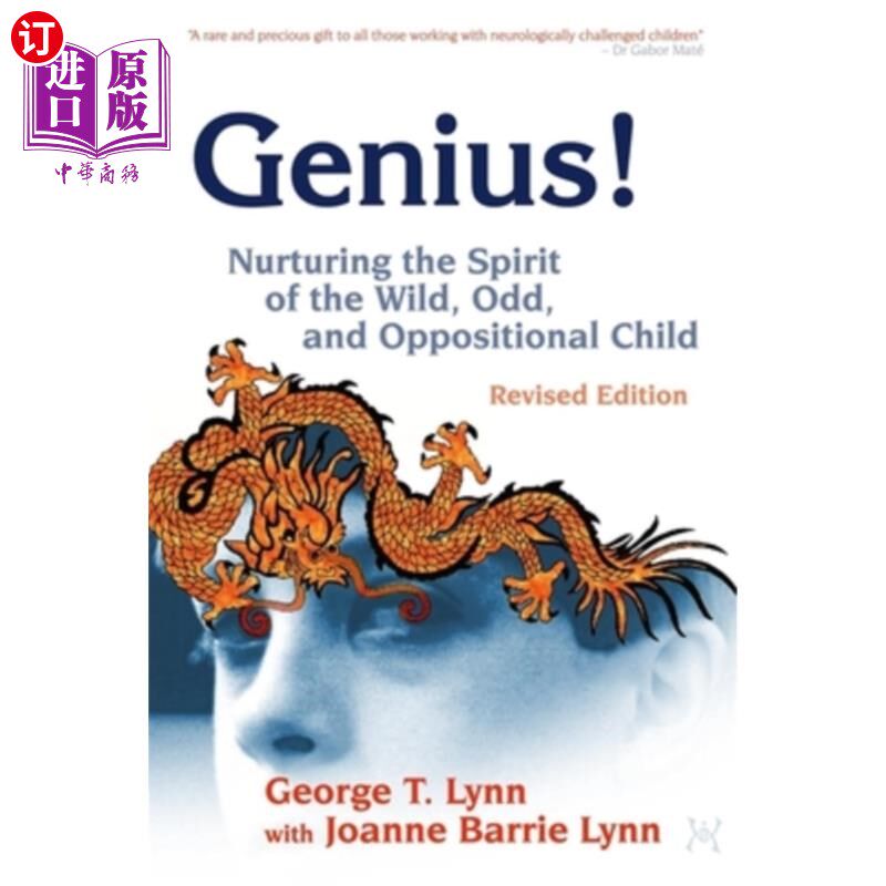 海外直订Genius!: Nurturing the Spirit of the Wild, Odd, and Oppositional Child - Revised 天才!:培养野性，古怪和对立
