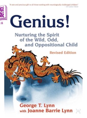 海外直订Genius!: Nurturing the Spirit of the Wild, Odd, and Oppositional Child - Revised 天才!:培养野性，古怪和对立