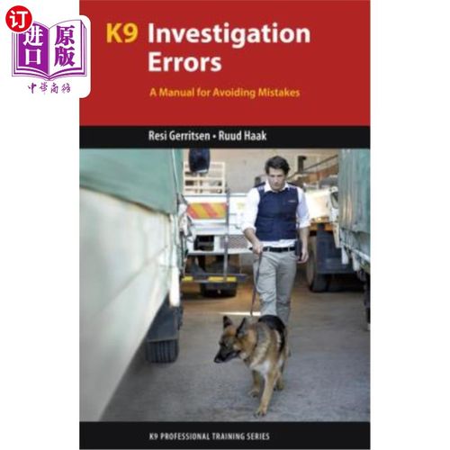 海外直订K9 Investigation Errors: A Manual for Avoiding Mistakes K9调查错误:避免错误的手册