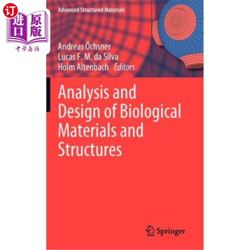 海外直订Analysis and Design of Biological Materials and Structures 生物材料与结构分析与设计“，
