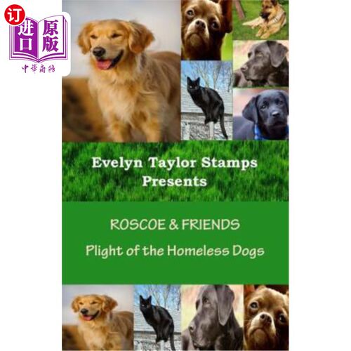 海外直订Roscoe & Friends: Plight of the Homeless Dogs 罗斯科与朋友：流浪狗的困境