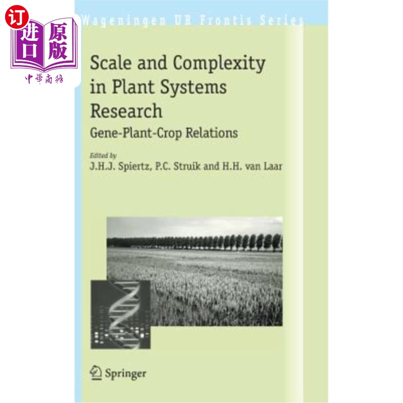 海外直订Scale and Complexity in Plant Systems Research: Gene-Plant-Crop Relations植物系统研究的规模和复杂性:基因-