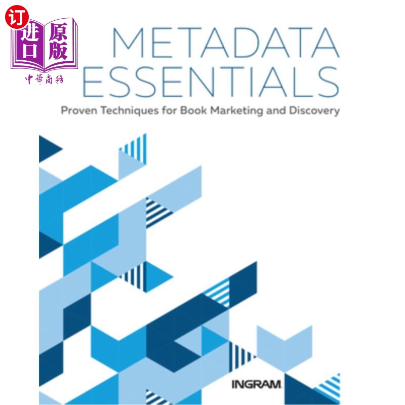 海外直订Metadata Essentials: Proven Techniques for Book Marketing and Discovery 元数据要素：图书营销和发现的成熟技