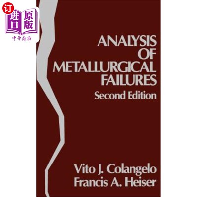 海外直订Analysis of Metallurgical Failures 冶金失效分析