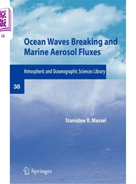 海外直订Ocean Waves Breaking and Marine Aerosol Fluxes 海浪破碎和海洋气溶胶通量