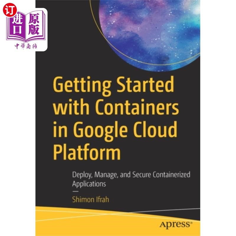 海外直订Getting Started with Containers in Google Cloud ...