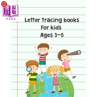 海外直订Letter tracing books for kids ages 3-5: Preschool Practice Handwriting Workbook 3-5岁儿童字母描记书:学前练