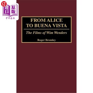 Wim The Alice 海外直订From 电影 Vista Buena Films 从爱丽丝到布埃纳·维斯塔：维姆·温德斯 Wenders