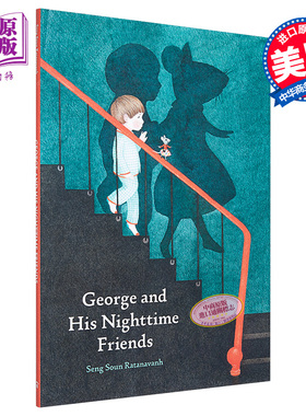 Seng Soun Ratanavanh：George and His Nighttime Friends 乔治与他夜色中的朋友英文原版 进口图书 睡前故事 5-8岁【中商原