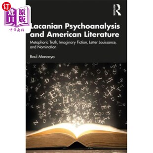 Literature 海外直订Lacanian American and 拉康精神分析与美国文学 Psychoanalysis