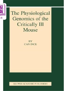 海外直订医药图书The Physiological Genomics of the Critically Ill Mouse 重症小鼠的生理基因组学