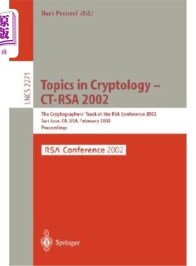 海外直订医药图书Topics in Cryptology - Ct-Rsa 2002: The Cryptographer's Track at the Rsa Confere 密码学主题-Ct Rs