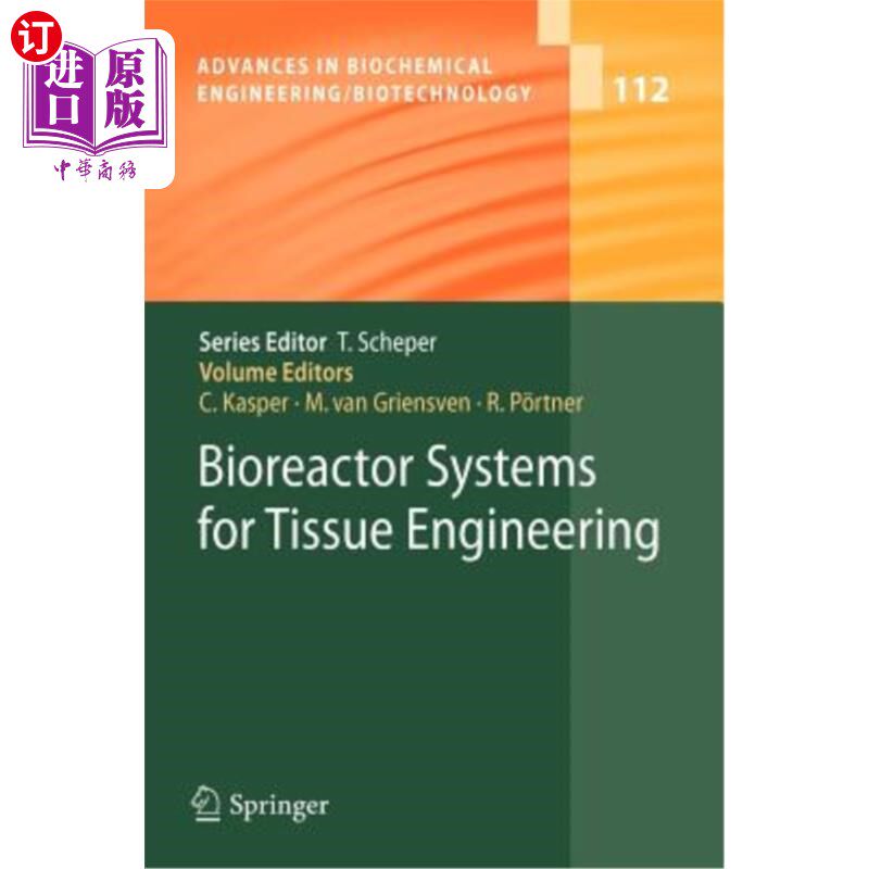 海外直订医药图书Bioreactor Systems for Tissue Engineering 用于组织工程的生物反应器系统