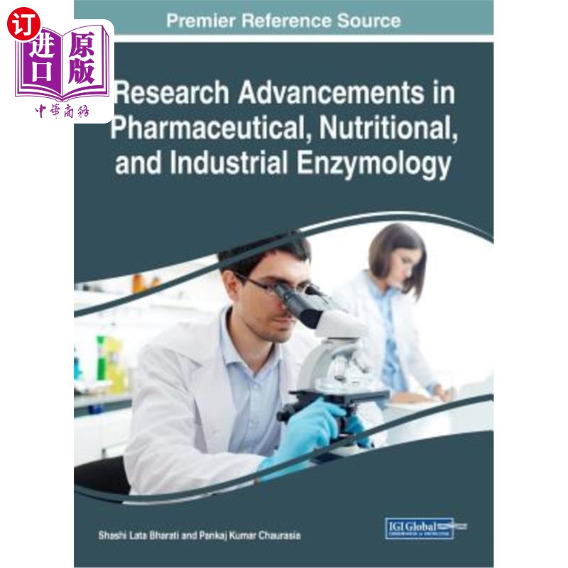 海外直订医药图书Research Advancements in Pharmaceutical, Nutritional, and Industrial Enzymology 医药、营养和工业酶