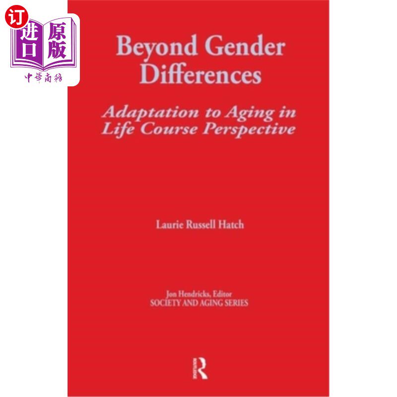 海外直订Beyond Gender Differences: Adaptation to Aging in Life Course Perspective 超越性别差异:生命历程视角下的衰老