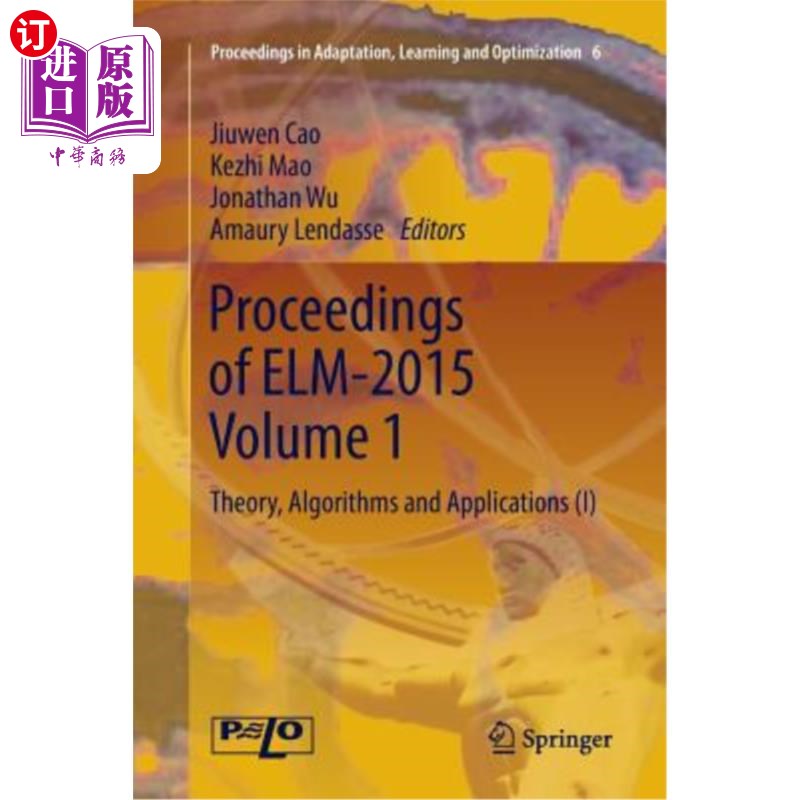 海外直订Proceedings of Elm-2015 Volume 1: Theory, Algorithms and Applications (I) 榆树学报2015卷1:理论、算法与应用(