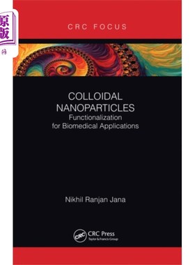海外直订医药图书Colloidal Nanoparticles 胶体纳米颗粒