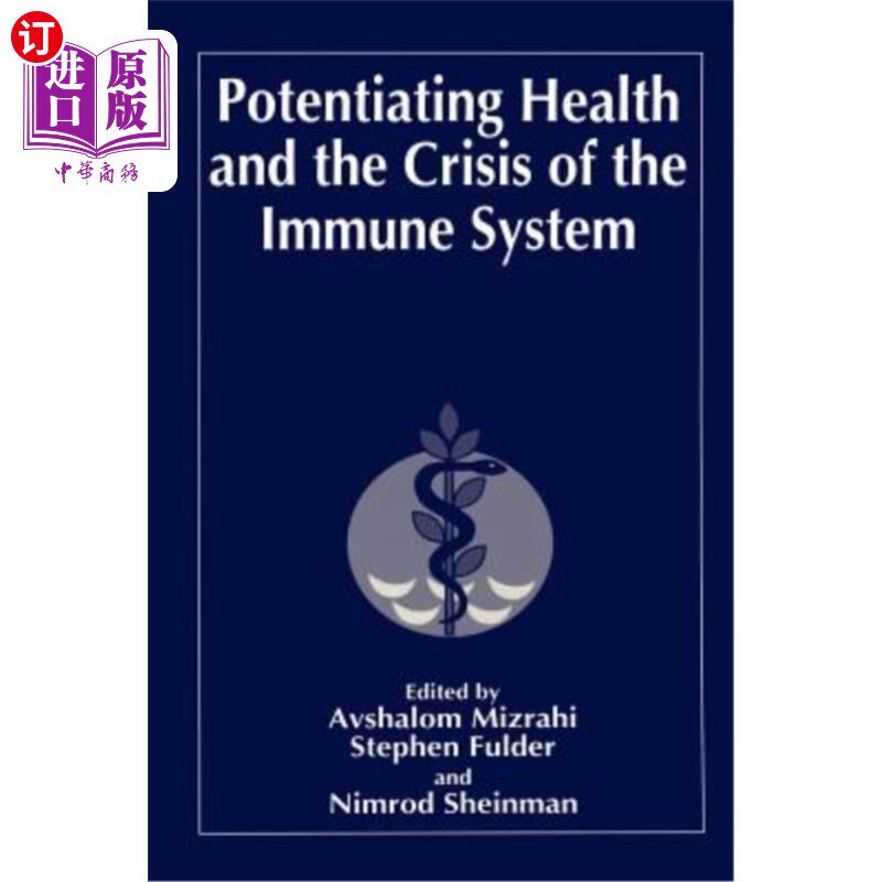海外直订医药图书Potentiating Health and the Crisis of the Immune System: Integrative Approaches  增强健康和免疫系统