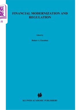 海外直订Financial Modernization and Regulation 金融现代化与监管