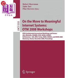 OTM the Internet 海外直订On 2008 转向有意义 Confederated Move 互联网系统 Meaningful Workshops Systems
