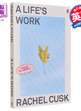 雷切尔 库斯克 成为母亲 一名知识女性的自白 英文原版 A Life s Work 毛姆文学奖作者 Rachel Cusk【中商原版】