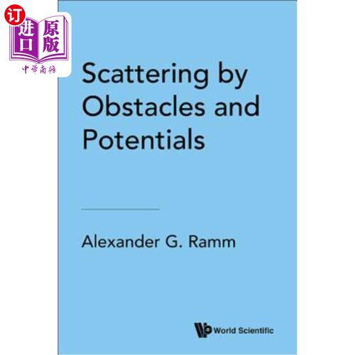 海外直订Scattering by Obstacles and Potentials 障碍物和势散射