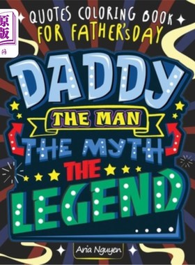 海外直订Quotes Coloring Book for Father's Day: Funny Dad Quotes - Motivational and Inspi 引用父亲节彩绘书：有趣的爸