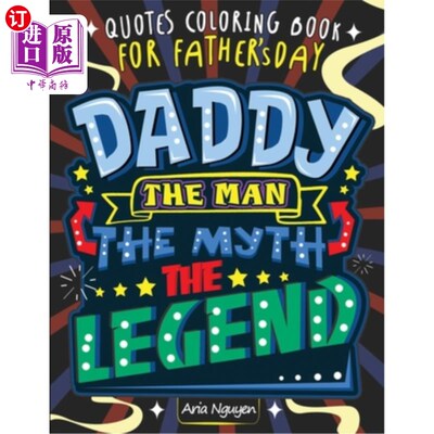 海外直订Quotes Coloring Book for Father's Day: Funny Dad Quotes - Motivational and Inspi 引用父亲节彩绘书：有趣的爸