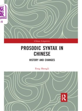 海外直订Prosodic Syntax in Chinese: History and Changes 汉语韵律句法的历史与变迁