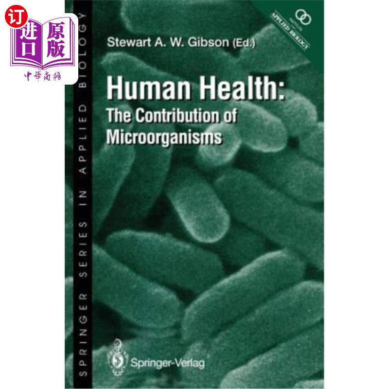 海外直订医药图书Human Health: The Contribution of Microorganisms 人类健康:微生物的贡献