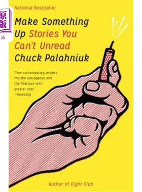 海外直订Make Something Up: Stories You Can't Unread 编点什么：你不能读的故事