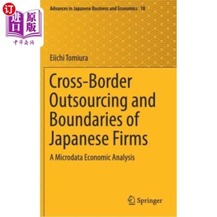 Microdata 跨国外包与日本企业边界：微 and Japanese Firms Outsourcing Boundaries Economic 海外直订Cross Border