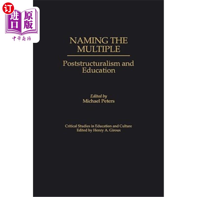 海外直订Naming the Multiple: Poststructuralism and Education 多重命名:后结构主义与教育